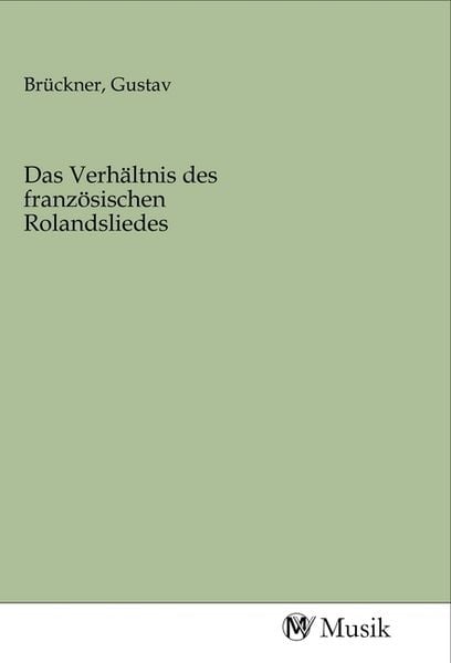 Produktbild: Das Verh&auml;ltnis des franz&ouml;sischen Rolandsliedes