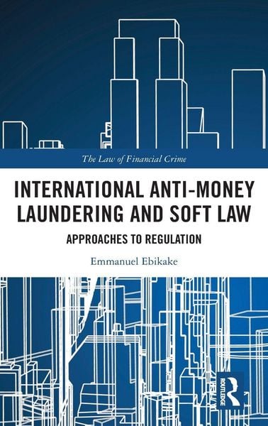 Produktbild: International Anti-Money Laundering and Soft Law