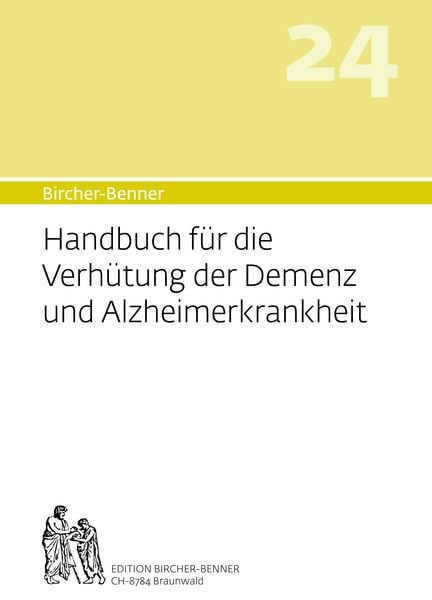 Produktbild: Bircher-Benner Handbuch Nr. 24 f&uuml;r die Verh&uuml;tung der Demenz und Alzheimerkrankheit