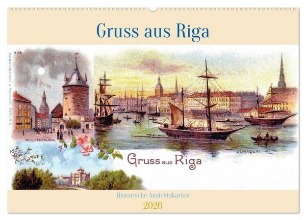 Gruss aus Riga - Historische Ansichtskarten (Wandkalender 2026 DIN A2 quer), CALVENDO Monatskalender
