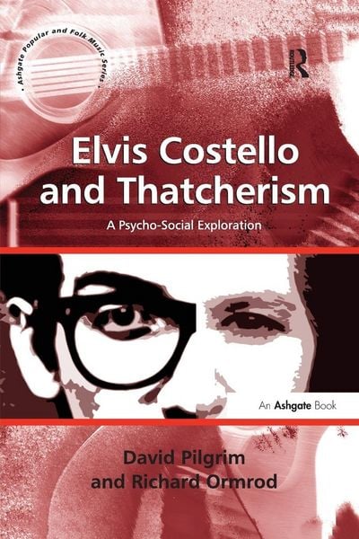 Produktbild: Elvis Costello and Thatcherism