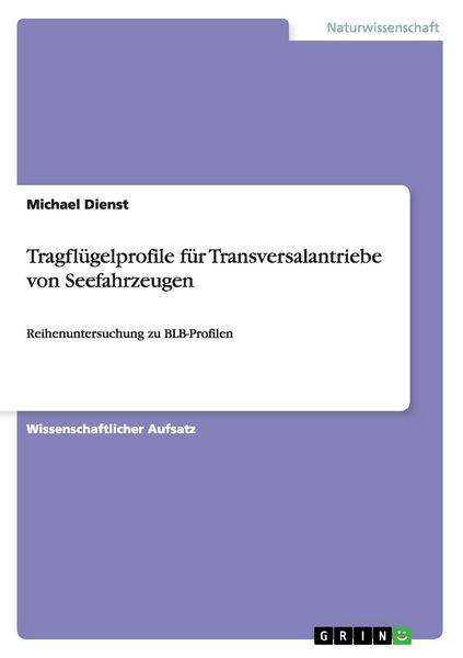 Produktbild: Tragfl&uuml;gelprofile f&uuml;r Transversalantriebe von Seefahrzeugen