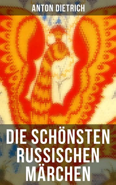 Produktbild: Die sch&ouml;nsten russischen M&auml;rchen