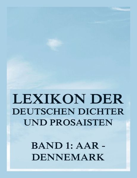 Produktbild: Lexikon der deutschen Dichter und Prosaisten vom Beginn des 19. Jahrhunderts bis zur Gegenwart