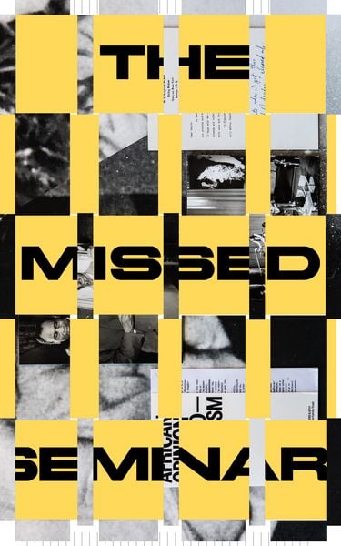 Produktbild: Entangled Internationalism: The Missed Seminar