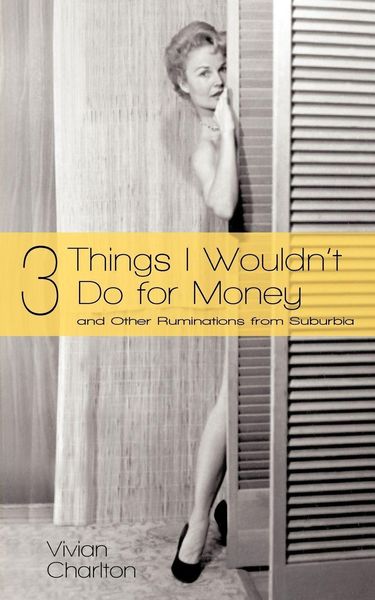 Produktbild: 3 Things I Wouldn't Do for Money