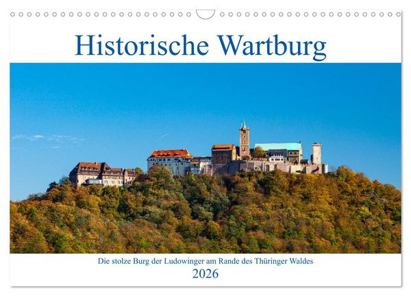 Historische Wartburg (Wandkalender 2026 DIN A3 quer), CALVENDO Monatskalender