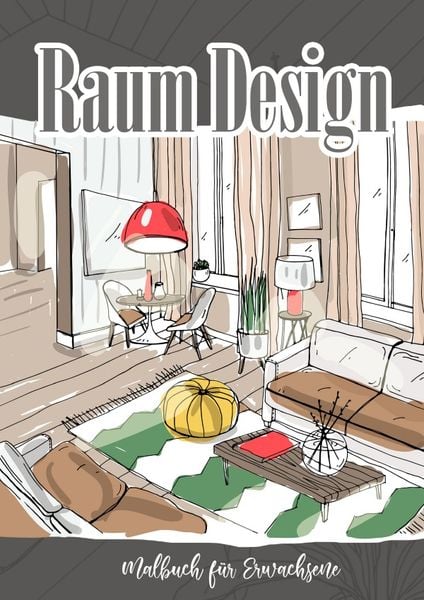 Produktbild: Raum Design Malbuch f&uuml;r Erwachsene Inneneinrichtungen