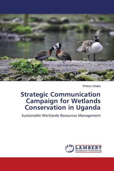 Produktbild: Strategic Communication Campaign for Wetlands Conservation in Uganda