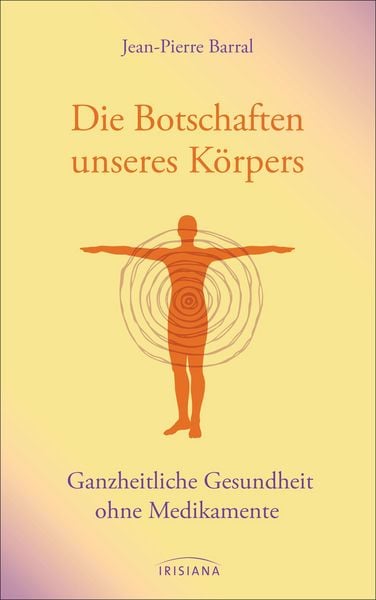 Produktbild: Die Botschaften unseres K&ouml;rpers