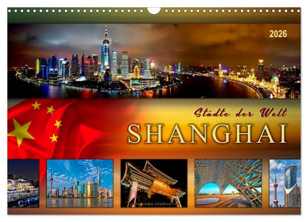 Produktbild: St&auml;dte der Welt - Shanghai (Wandkalender 2026 DIN A3 quer), CALVENDO Monatskalender