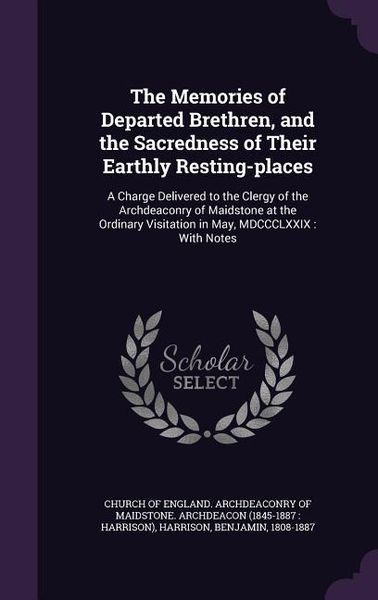 Produktbild: The Memories of Departed Brethren, and the Sacredness of Their Earthly Resting-places