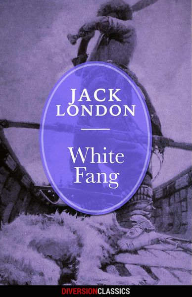Produktbild: White Fang (Diversion Classics)