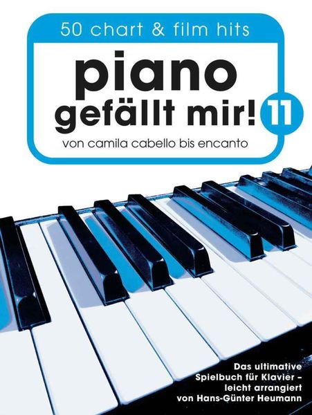 Piano gefällt mir! 11 - 50 Chart und Film Hits