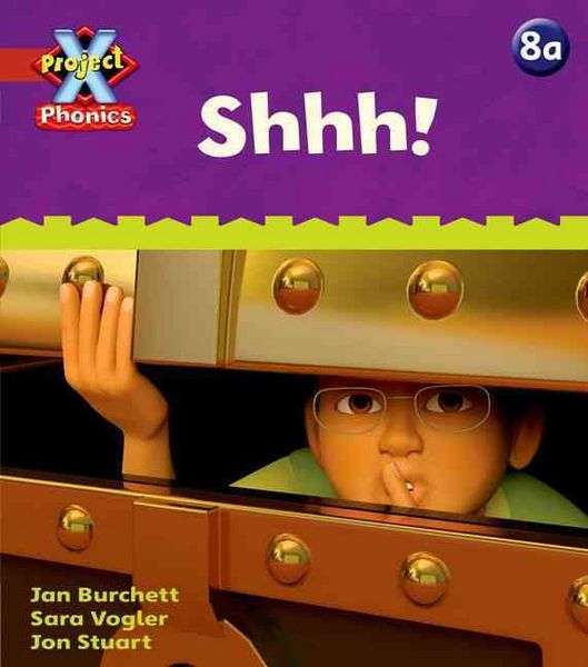 Produktbild: Burchett, J: Project X Phonics: Red 8a Shhh!