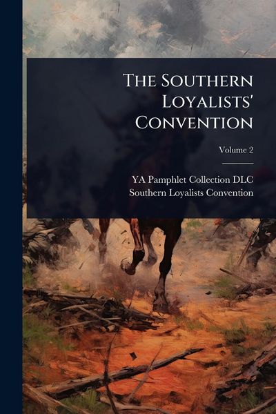 Produktbild: The Southern Loyalists' Convention
