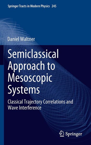 Produktbild: Semiclassical Approach to Mesoscopic Systems