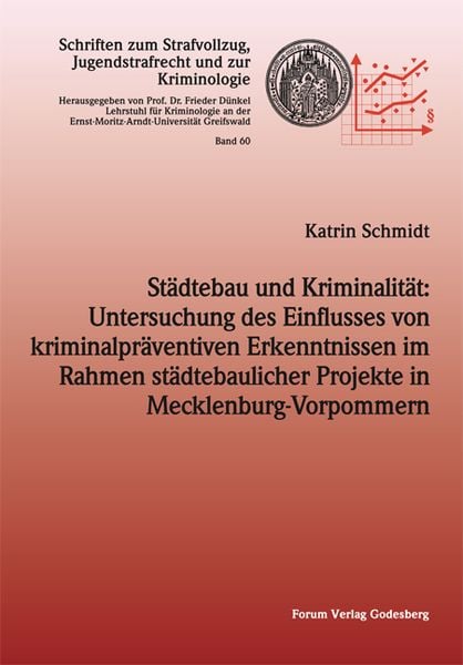 Städtebau und Kriminalität: Untersuchung des Einflusses von kriminalpräventiven, Taschenbuch von Kathrin Schmidt, Forum Vlg Godesberg, 9783942865678