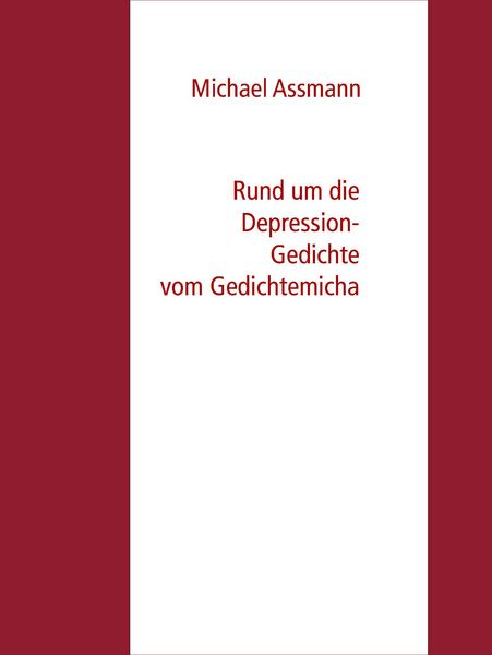 Produktbild: Rund um die Depression - Gedichte vom Gedichtemicha
