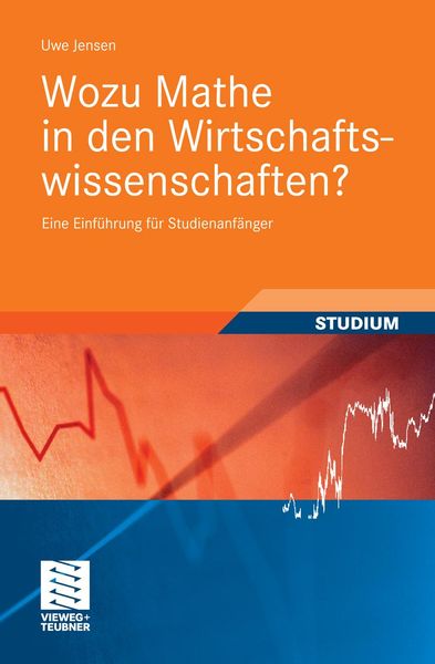 Produktbild: Wozu Mathe in den Wirtschaftswissenschaften?