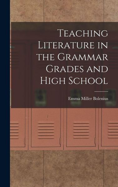 Produktbild: Teaching Literature in the Grammar Grades and High School