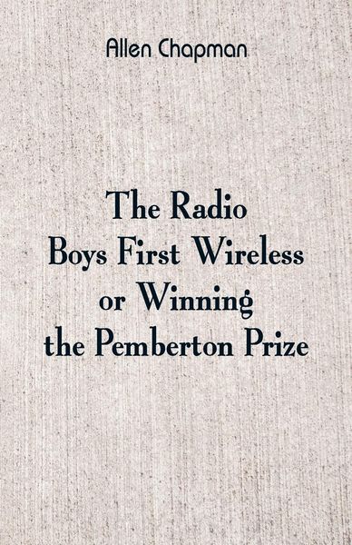 Produktbild: The Radio Boys' First Wireless
