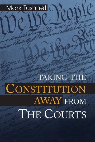 Produktbild: Taking the Constitution Away from the Courts