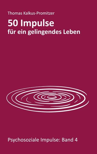 Produktbild: 50 Impulse f&uuml;r ein gelingendes Leben