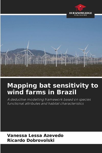 Produktbild: Mapping bat sensitivity to wind farms in Brazil