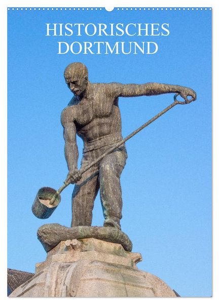 Produktbild: Historisches Dortmund (Wandkalender 2026 DIN A2 hoch), CALVENDO Monatskalender