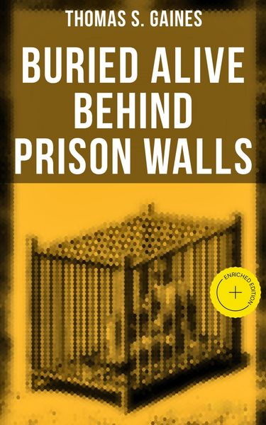 Produktbild: Buried Alive Behind Prison Walls