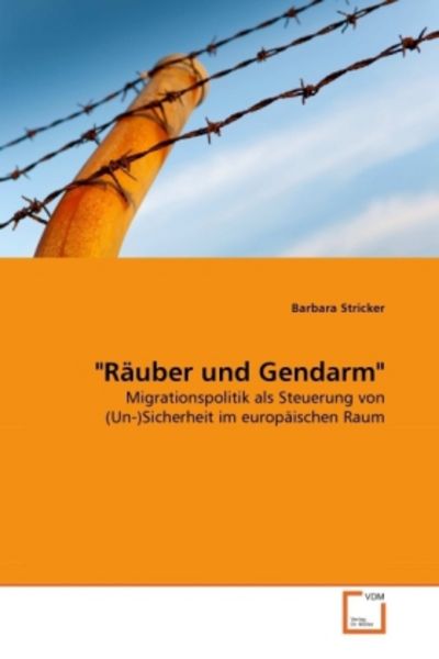 Stricker, B: 'Räuber und Gendarm'; Taschenbuch von Barbara Stricker, VDM, 9783639346749