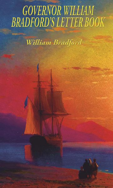 Produktbild: Governor William Bradford's Letter Book