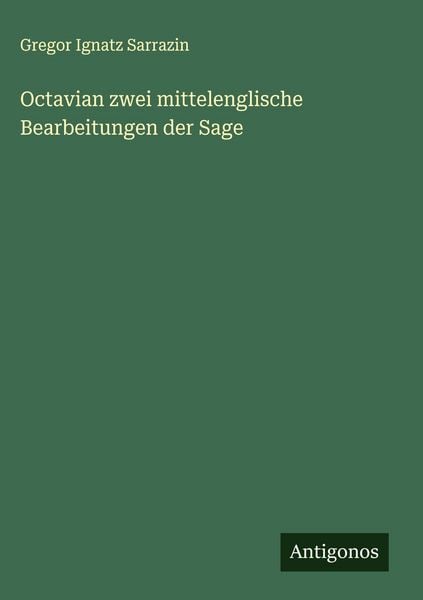 Produktbild: Octavian zwei mittelenglische Bearbeitungen der Sage
