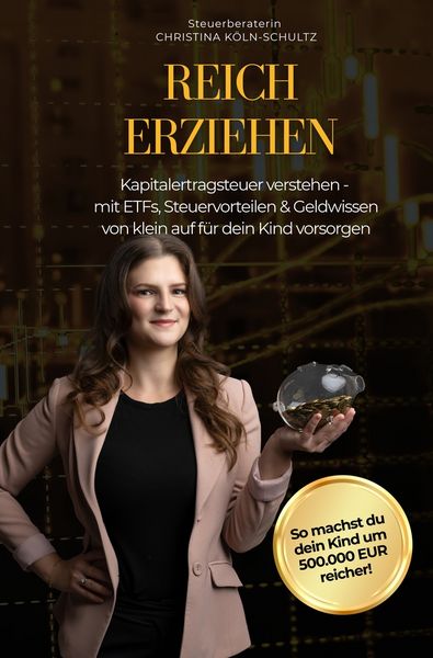 Reich Erziehen, Taschenbuch von Christina Köln-Schultz, Tolino Media, 9783759214263