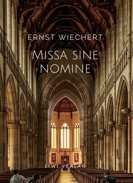 Produktbild: Ernst Wiechert: Missa sine nomine. Vollst&auml;ndige Neuausgabe