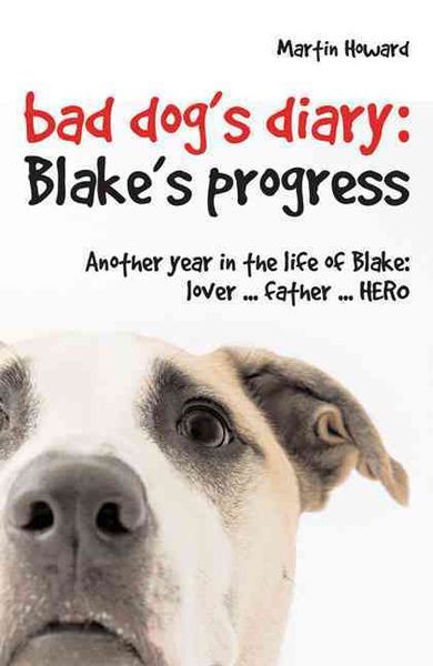 Produktbild: Bad Dogs Diary Blakes Progress