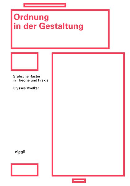 Ordnung in der Gestaltung, Gebundene Ausgabe von Ulysses Voelker, Niggli Verlag, 9783721209952