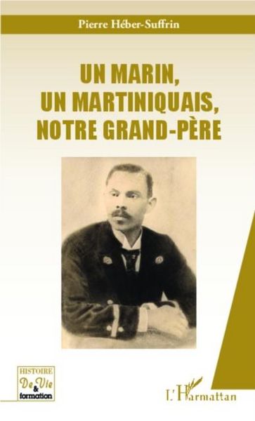 Produktbild: Un marin, un martiniquais, notre grand-pere