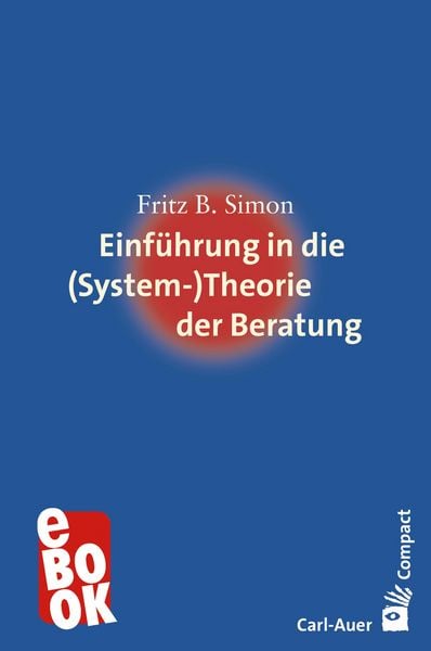 Produktbild: Einf&uuml;hrung in die (System-) Theorie der Beratung