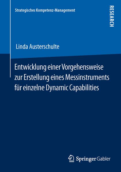 Produktbild: Entwicklung einer Vorgehensweise zur Erstellung eines Messinstruments f&uuml;r einzelne Dynamic Capabilities