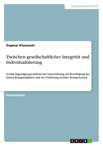 Produktbild: Zwischen gesellschaftlicher Integrit&auml;t und Individualisierung