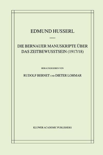 Produktbild: Die Bernauer Manuskripte &Uuml;ber das Zeitbewusstsein (1917/18)