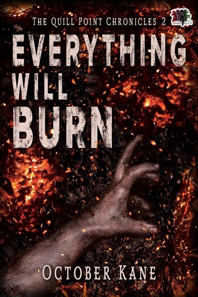 Produktbild: Everything Will Burn (The Quill Point Chronicles, #2)