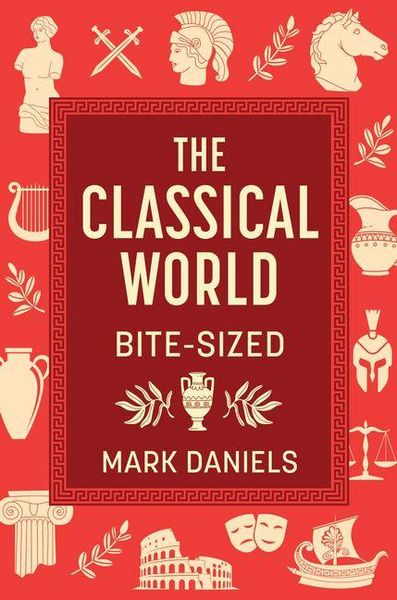 Produktbild: The Classical World Bite-Sized