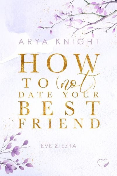 Produktbild: How To (Not) Date Your Best Friend