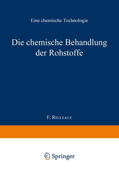 Die chemische Behandlung der Rohstoffe, Taschenbuch von , Springer Berlin, 9783662336892