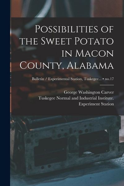Produktbild: Possibilities of the Sweet Potato in Macon County, Alabama; no.17