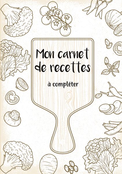 Produktbild: Mon carnet de recettes &agrave; compl&eacute;ter