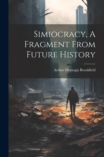 Produktbild: Simiocracy, A Fragment From Future History